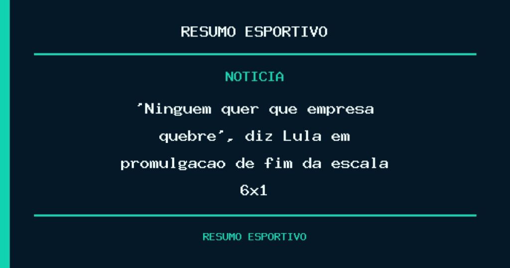‘Ninguém quer que empresa quebre’, diz Lula em promulgação de fim da escala 6×1