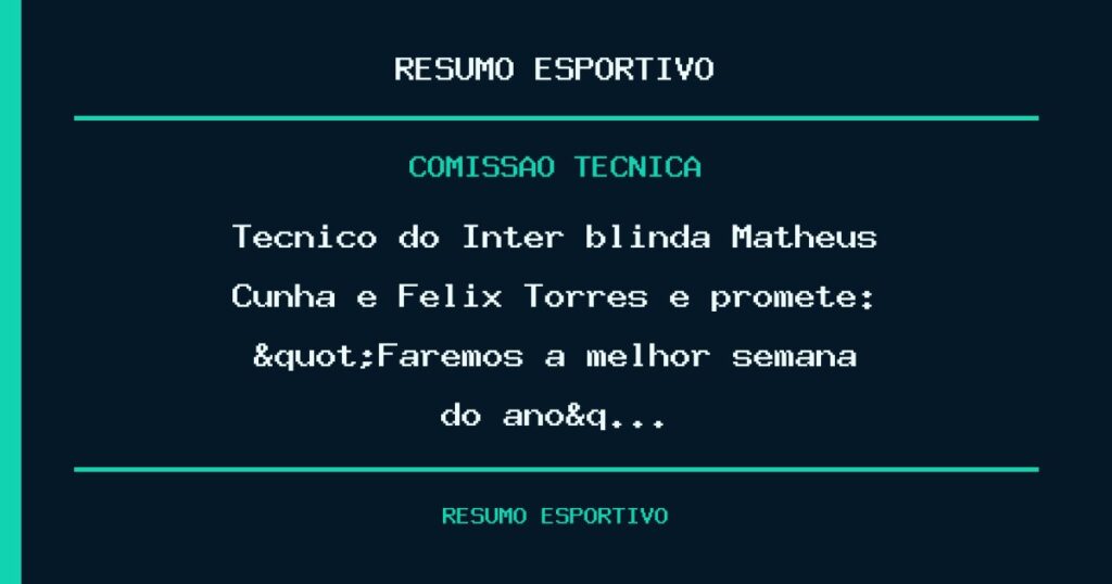 Técnico do Inter blinda Matheus Cunha e Félix Torres e promete: "Faremos a melhor semana do ano&q…
