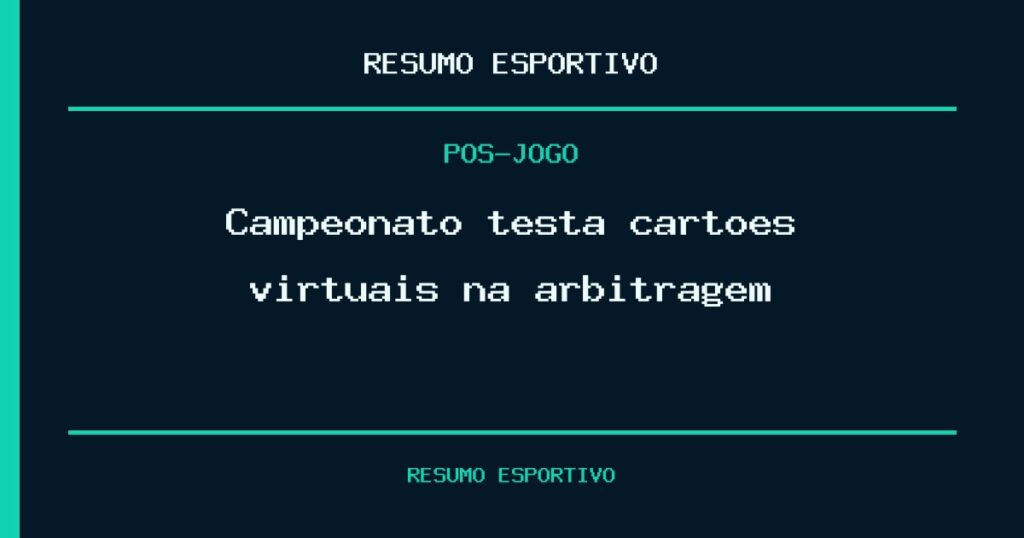 Campeonato testa cartões virtuais na arbitragem