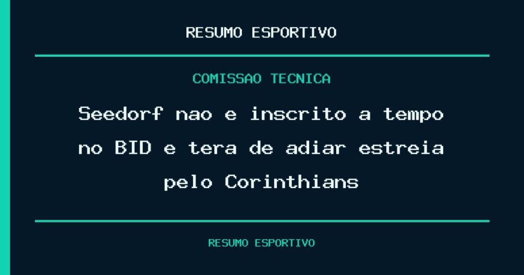 Seedorf não é inscrito a tempo no BID e terá de adiar estreia pelo Corinthians