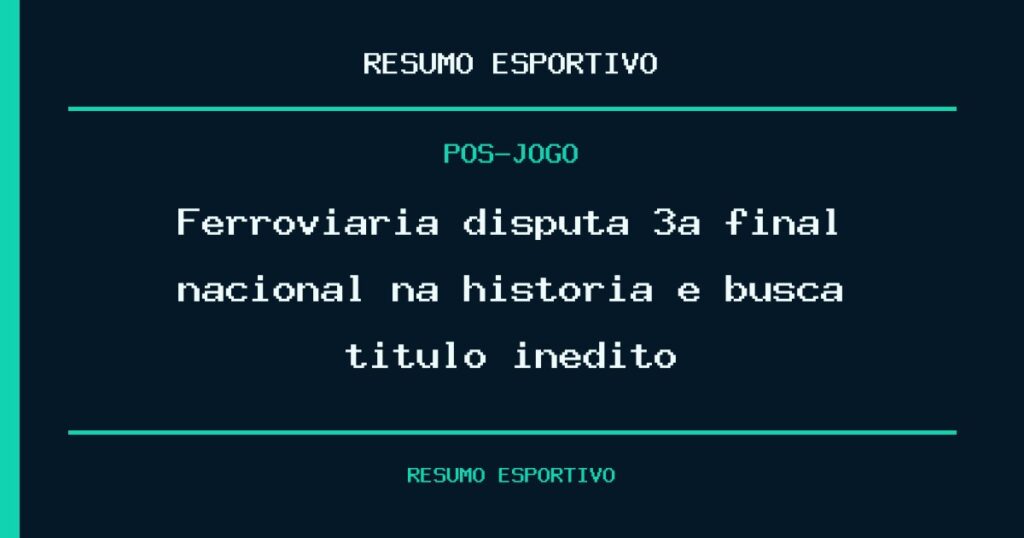 Ferroviária disputa 3ª final nacional na história e busca título inédito