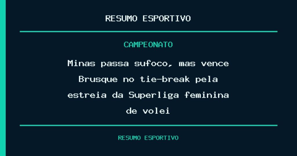 Minas passa sufoco, mas vence Brusque no tie-break pela estreia da Superliga feminina de vôlei