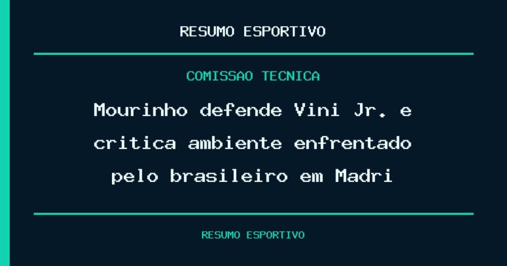 Mourinho defende Vini Jr. e critica ambiente enfrentado pelo brasileiro em Madri