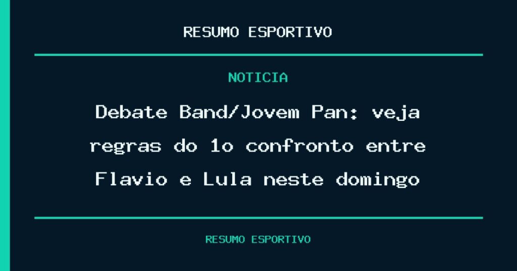 Debate Band/Jovem Pan: veja regras do 1º confronto entre Flávio e Lula neste domingo