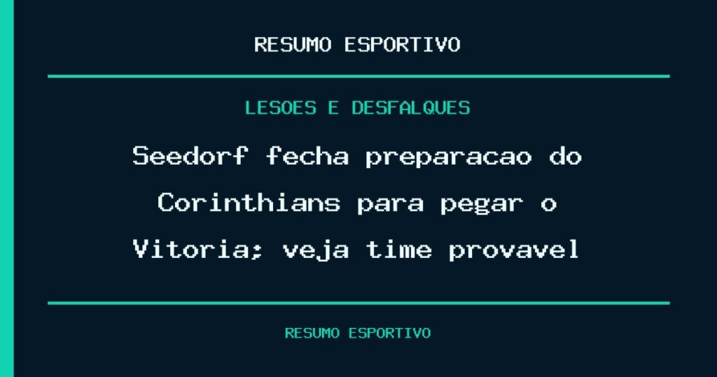 Seedorf fecha preparação do Corinthians para pegar o Vitória; veja time provável