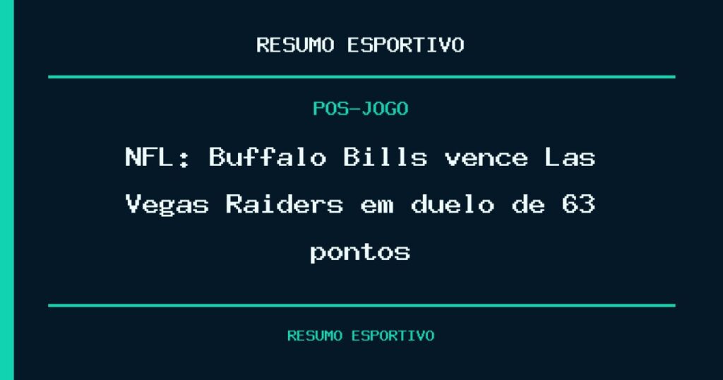 NFL: Buffalo Bills vence Las Vegas Raiders em duelo de 63 pontos