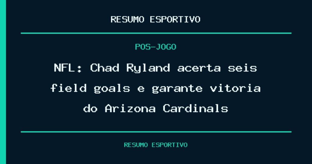 NFL: Chad Ryland acerta seis field goals e garante vitória do Arizona Cardinals