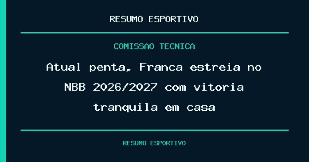 Atual penta, Franca estreia no NBB 2026/2027 com vitória tranquila em casa