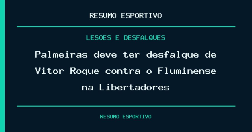 Palmeiras deve ter desfalque de Vitor Roque contra o Fluminense na Libertadores
