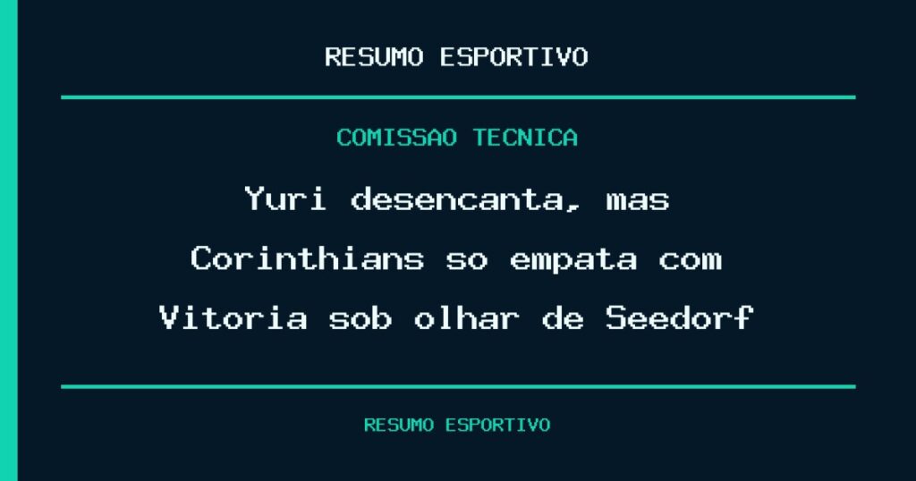 Yuri desencanta, mas Corinthians só empata com Vitória sob olhar de Seedorf