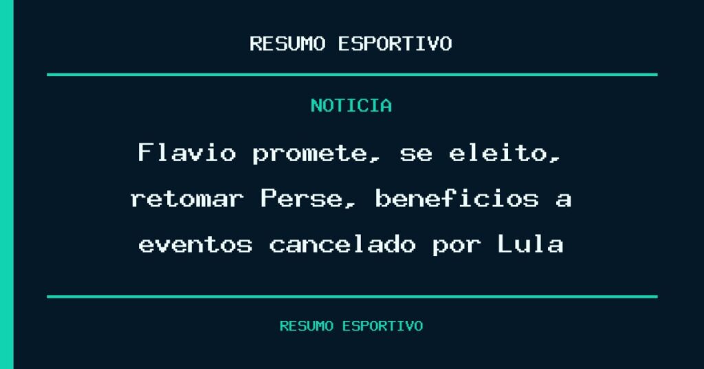 Flávio promete, se eleito, retomar Perse, benefícios a eventos cancelado por Lula