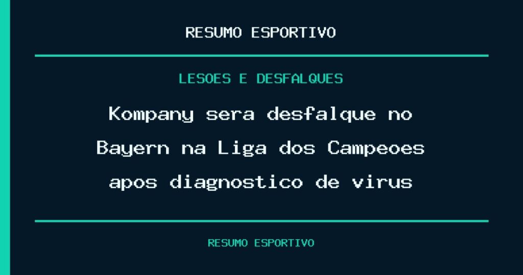 Kompany será desfalque no Bayern na Liga dos Campeões após diagnóstico de vírus