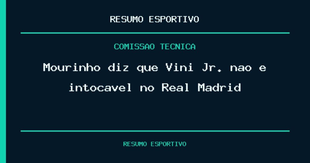 Mourinho diz que Vini Jr. não é intocável no Real Madrid