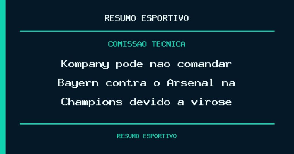 Kompany pode não comandar Bayern contra o Arsenal na Champions devido a virose