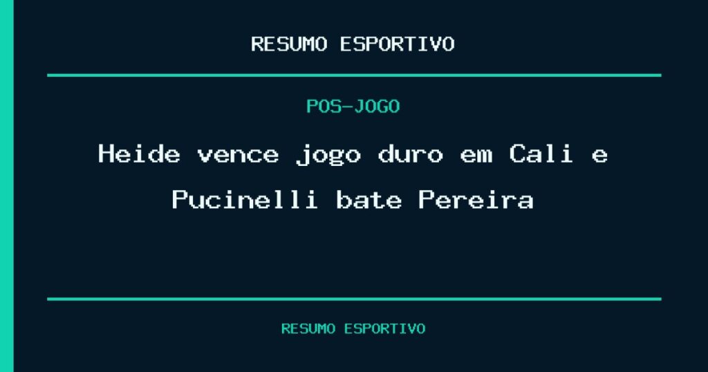 Heide vence jogo duro em Cali e Pucinelli bate Pereira