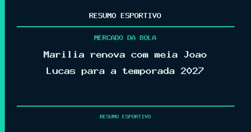 Marília renova com meia João Lucas para a temporada 2027