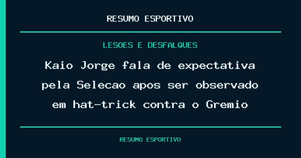 Kaio Jorge fala de expectativa pela Seleção após ser observado em hat-trick contra o Grêmio