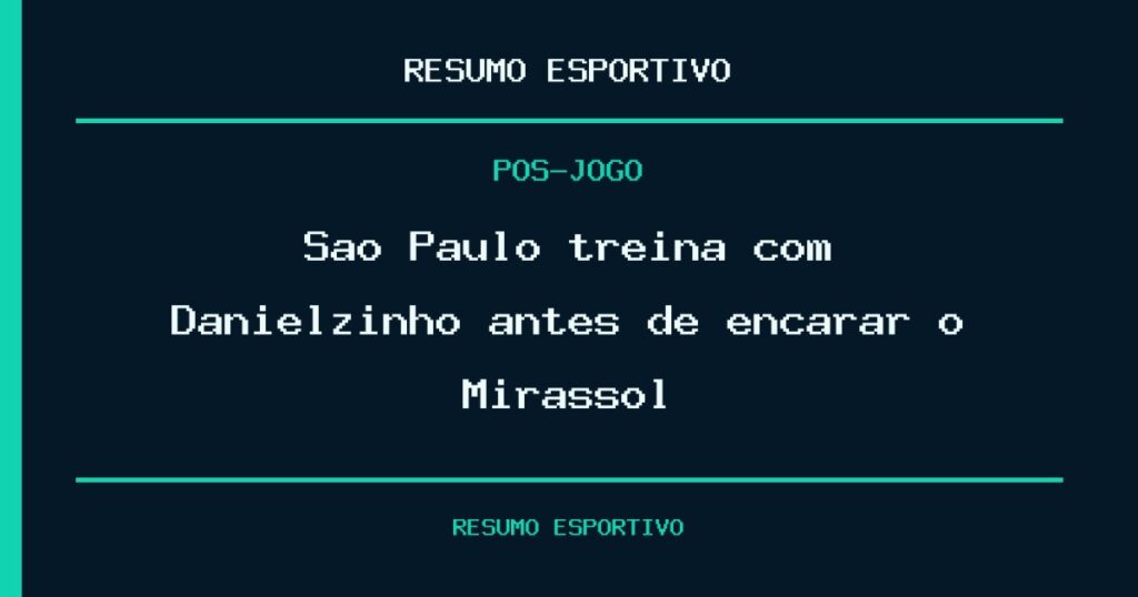 São Paulo treina com Danielzinho antes de encarar o Mirassol