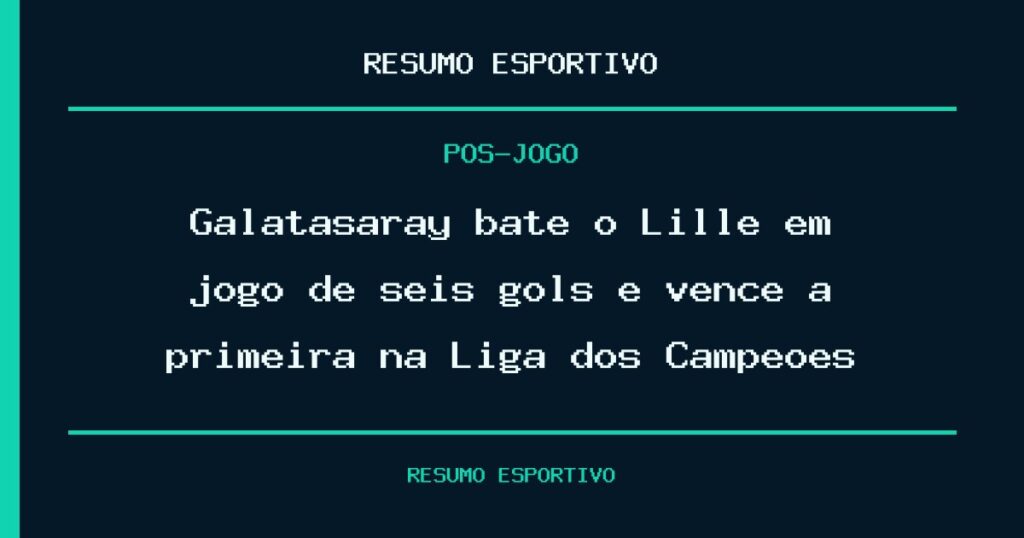 Galatasaray bate o Lille em jogo de seis gols e vence a primeira na Liga dos Campeões