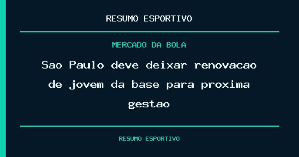 São Paulo deve deixar renovação de jovem da base para próxima gestão