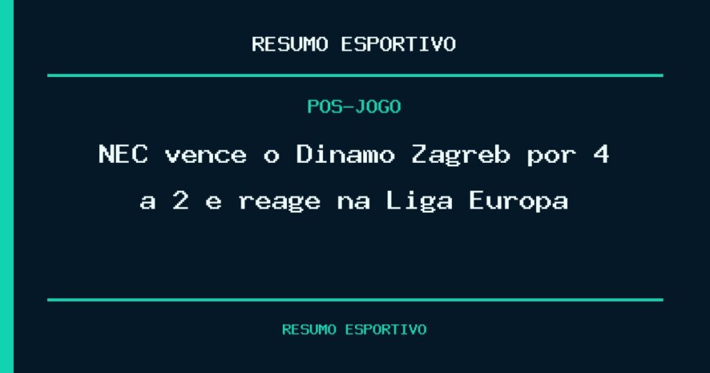 NEC vence o Dinamo Zagreb por 4 a 2 e reage na Liga Europa