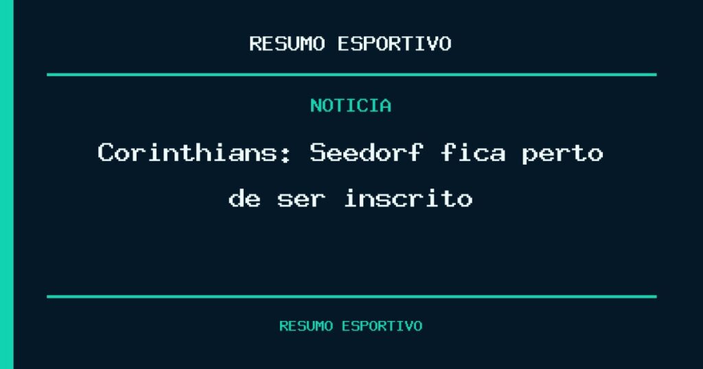 Corinthians: Seedorf fica perto de ser inscrito