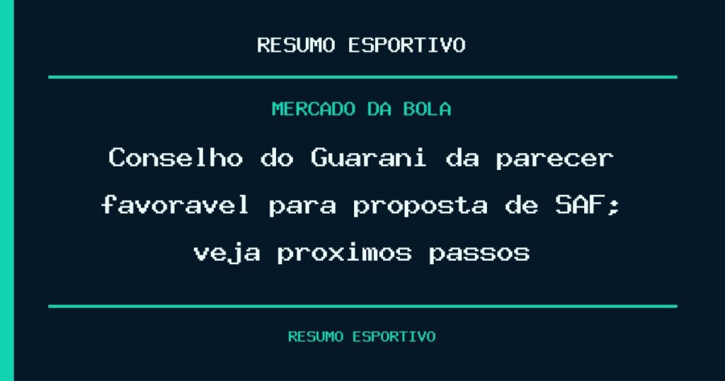 Conselho do Guarani dá parecer favorável para proposta de SAF; veja próximos passos