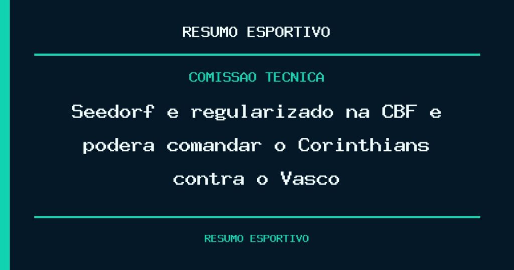 Seedorf é regularizado na CBF e poderá comandar o Corinthians contra o Vasco