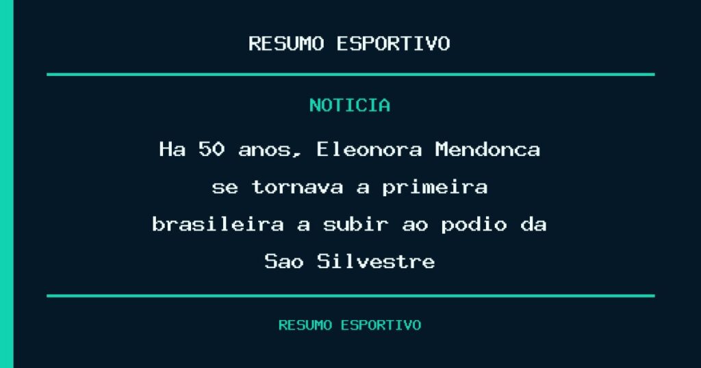 Há 50 anos, Eleonora Mendonça se tornava a primeira brasileira a subir ao pódio da São Silvestre