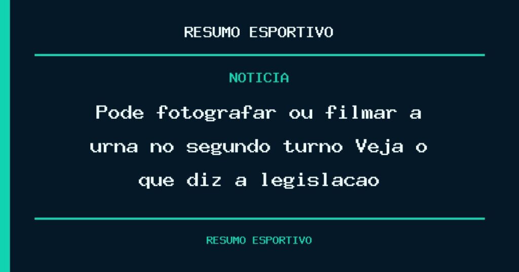 Pode fotografar ou filmar a urna no segundo turno? Veja o que diz a legislação