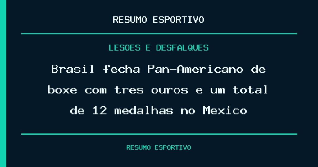 Brasil fecha Pan-Americano de boxe com três ouros e um total de 12 medalhas no México