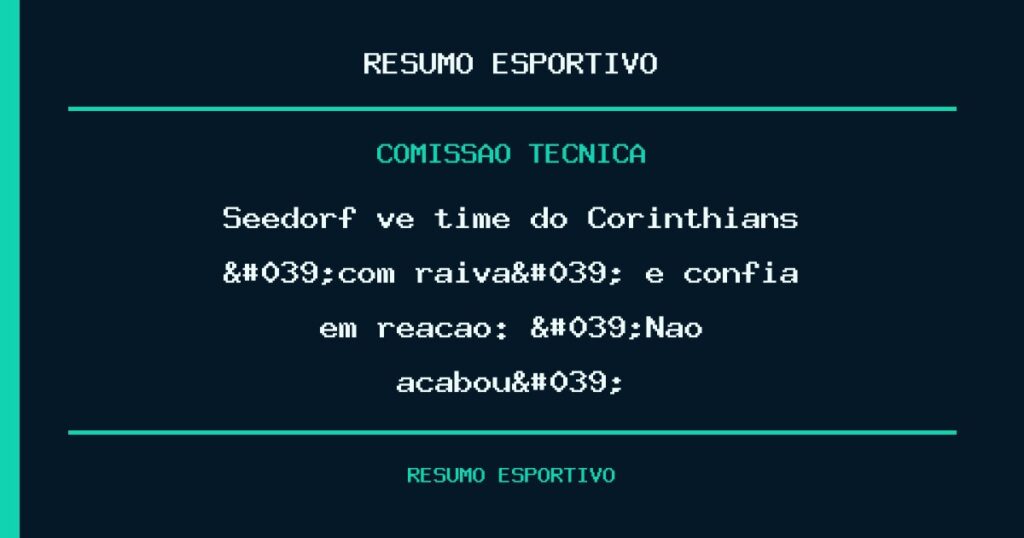 Seedorf vê time do Corinthians 'com raiva' e confia em reação: 'Não acabou'