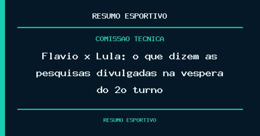 Flávio x Lula: o que dizem as pesquisas divulgadas na véspera do 2º turno