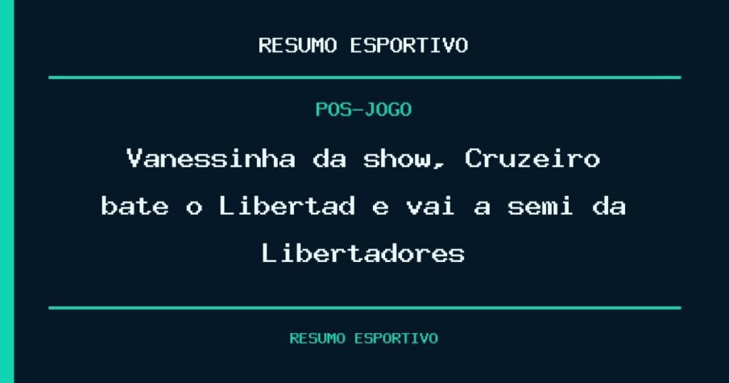 Vanessinha dá show, Cruzeiro bate o Libertad e vai à semi da Libertadores