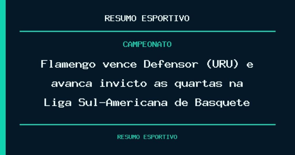 Flamengo vence Defensor (URU) e avança invicto às quartas na Liga Sul-Americana de Basquete