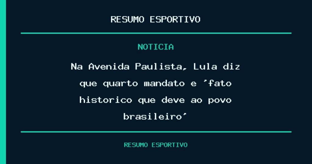 Na Avenida Paulista, Lula diz que quarto mandato é ‘fato histórico que deve ao povo brasileiro’