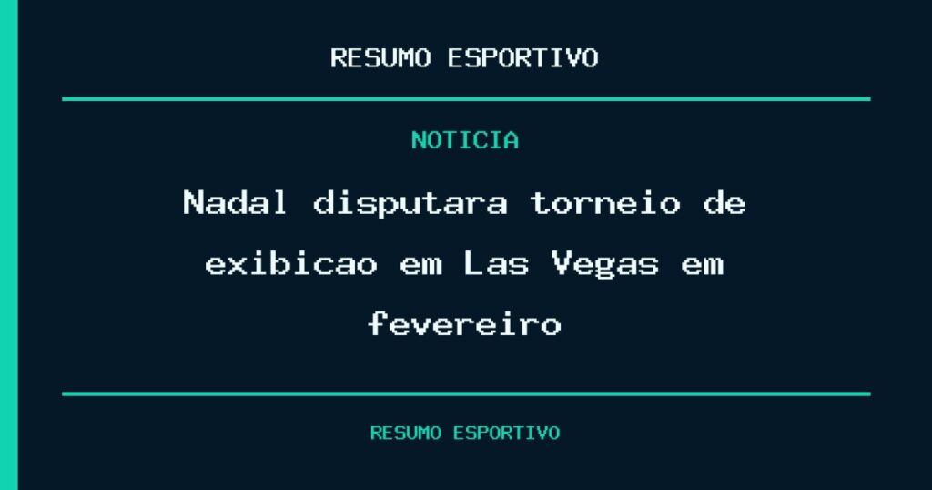 Nadal disputará torneio de exibição em Las Vegas em fevereiro