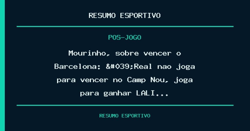 Mourinho, sobre vencer o Barcelona: 'Real não joga para vencer no Camp Nou, joga para ganhar LALI…