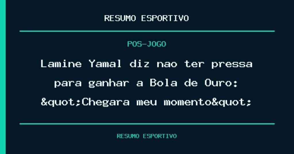 Lamine Yamal diz não ter pressa para ganhar a Bola de Ouro: "Chegará meu momento"