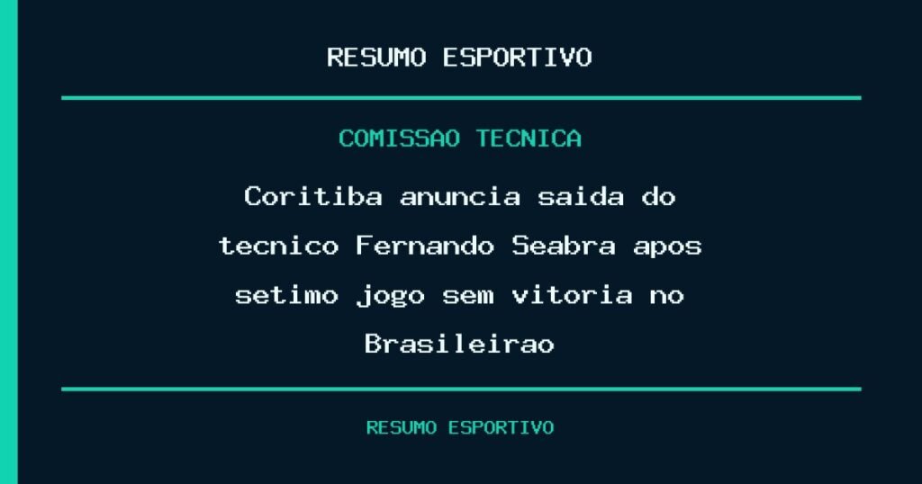 Coritiba anuncia saída do técnico Fernando Seabra após sétimo jogo sem vitória no Brasileirão