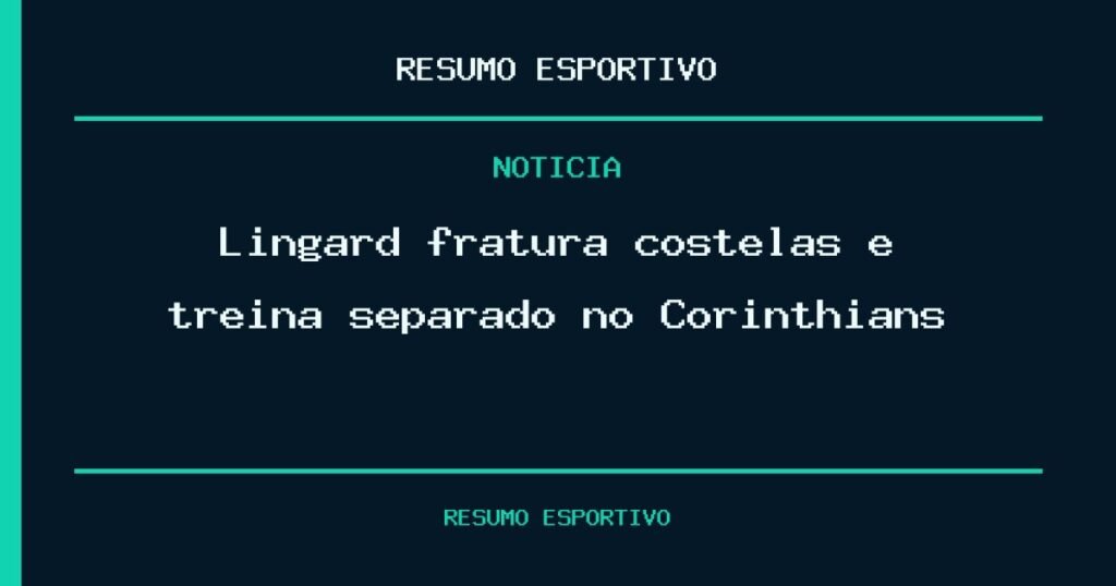 Lingard fratura costelas e treina separado no Corinthians