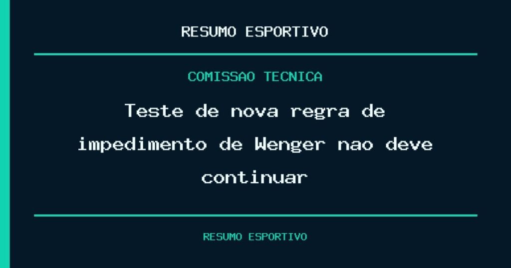 Teste de nova regra de impedimento de Wenger não deve continuar