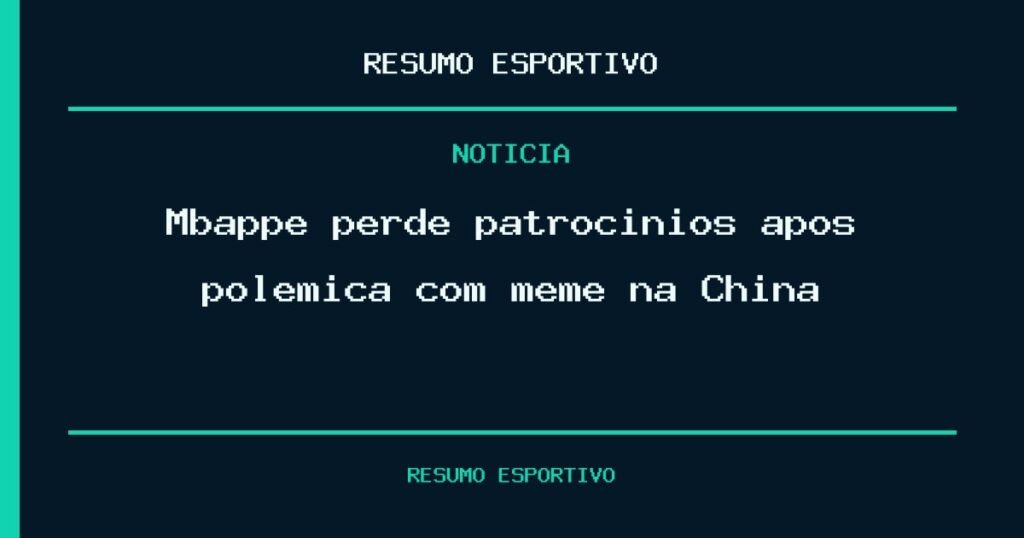 Mbappé perde patrocínios após polêmica com meme na China
