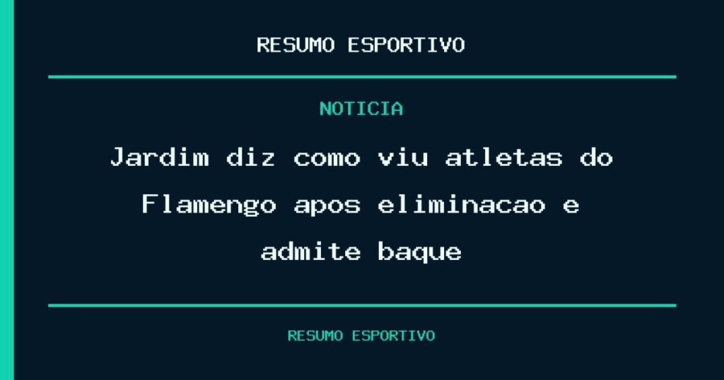 Jardim diz como viu atletas do Flamengo após eliminação e admite baque