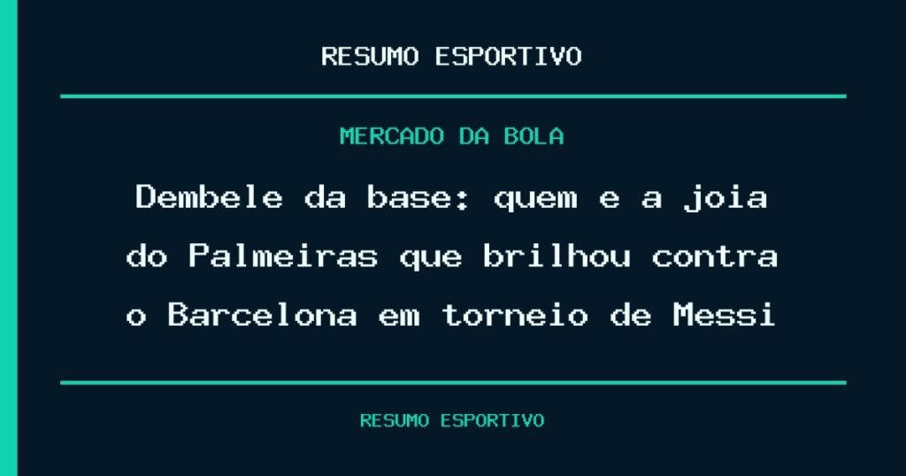 Dembélé da base: quem é a joia do Palmeiras que brilhou contra o Barcelona em torneio de Messi