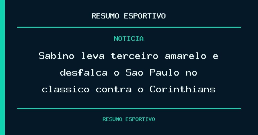 Sabino leva terceiro amarelo e desfalca o São Paulo no clássico contra o Corinthians