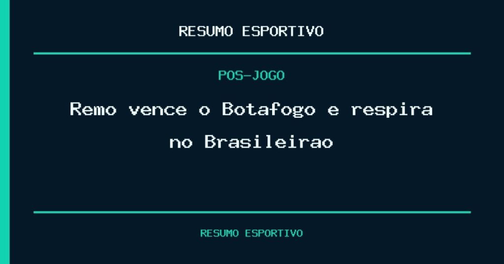 Remo vence o Botafogo e respira no Brasileirão
