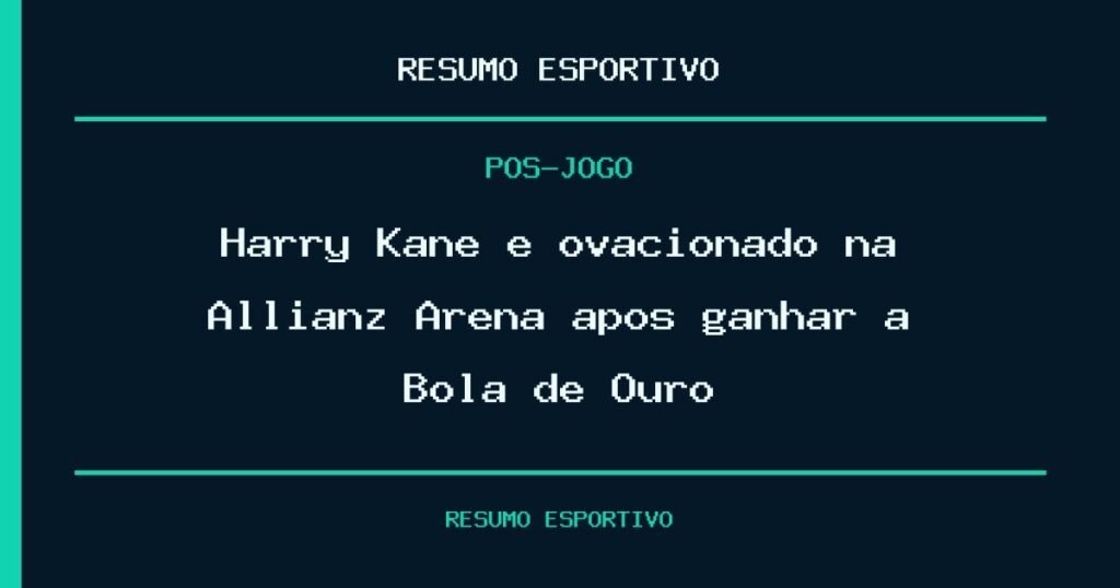 Harry Kane é ovacionado na Allianz Arena após ganhar a Bola de Ouro