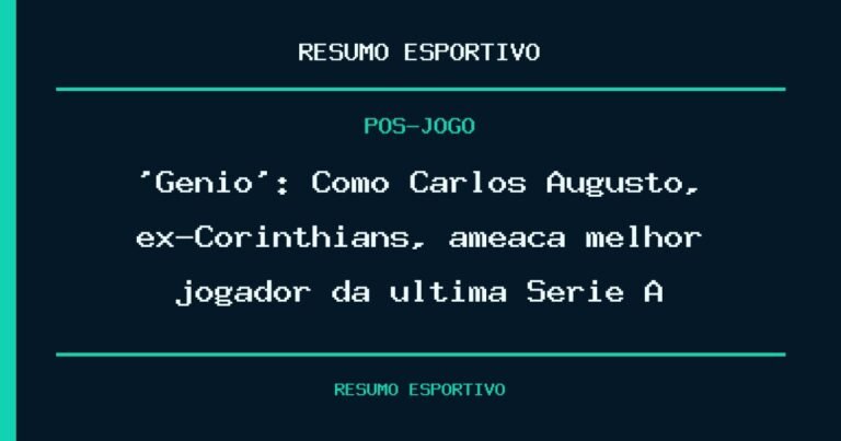 ‘Gênio’: Como Carlos Augusto, ex-Corinthians, ameaça melhor jogador da última Serie A