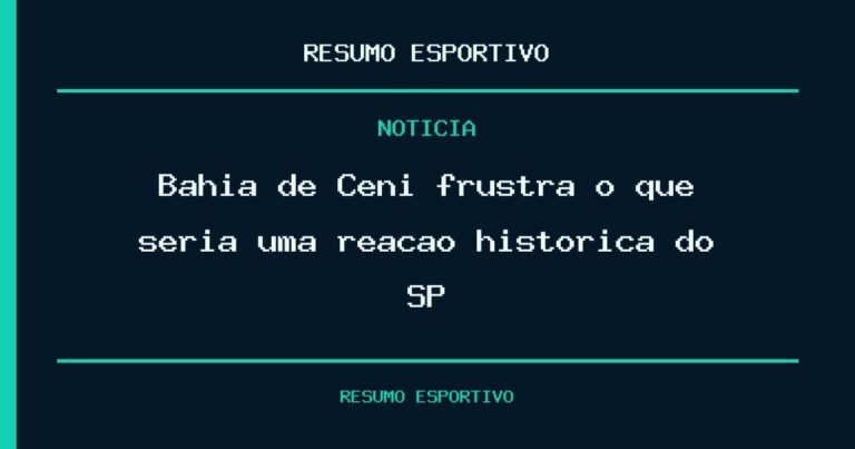 Bahia de Ceni frustra o que seria uma reação histórica do SP